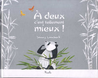 A deux c'est tellement mieux !