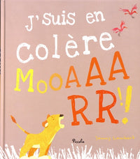 J'suis en colère Mooaarr