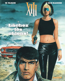 XIII - Ancienne collection - Lâchez les chiens !