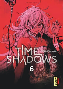 Time shadows - Tome 6