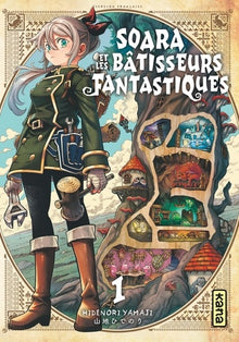 Soara et les bâtisseurs fantastiques - Tome 1