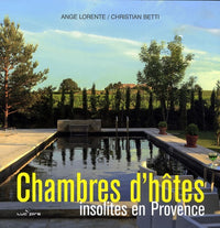 Chambres d'hôtes insolites en Provence