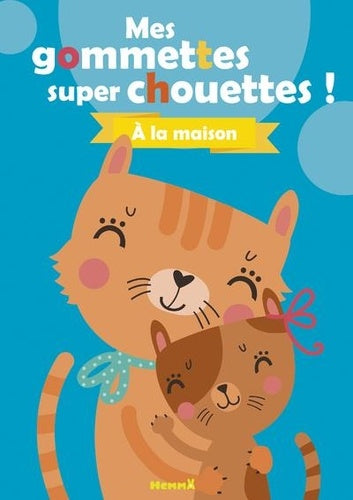 Mes gommettes super chouettes !