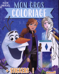 Disney La Reine des Neiges - Mon gros coloriage + stickers ! (Elsa et Anna Frozen 2)