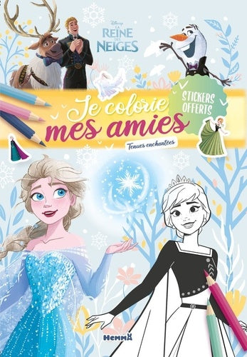 Disney La Reine des Neiges - Je colorie mes amies - Tenues enchantées - Stickers offerts