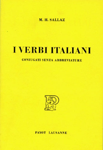 I verbi italiani: Raccolta ad uso degli allievi di lingua straniera