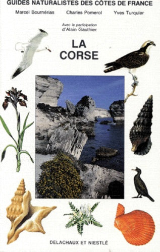 Guides naturalistes des côtes de France Tome 7: La Corse