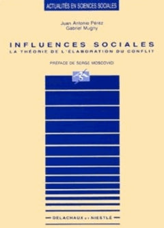 Influences Sociales : La Théorie de l'élaboration du Conflit