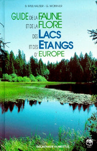 Guide de la faune et de la flore des lacs et des étangs d'Europe