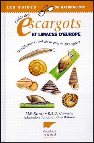 Guide des escargots et limaces d'Europe