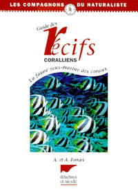 Le guide des récifs coralliens