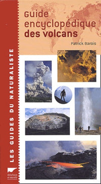 Guide encyclopédique des volcans