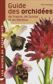 Guide des orchidées de France, de Suisse et du Benelux