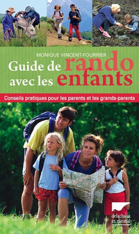 Guide de rando avec les enfants: Conseils pratiques pour les parents et les grands-parents