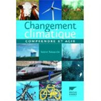 Changement climatique: Comprendre et agir