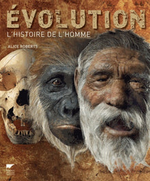 Evolution: L'histoire de l'homme