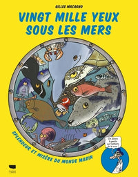 Vingt mille yeux sous les mers: Splendeur et misère du monde marin