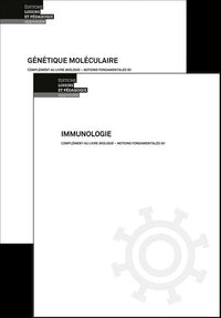 Compléments au livre Biologie - Notions fondamentales Génétique moléculaire et immunologie