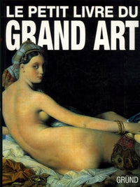 Le petit livre du Grand Art
