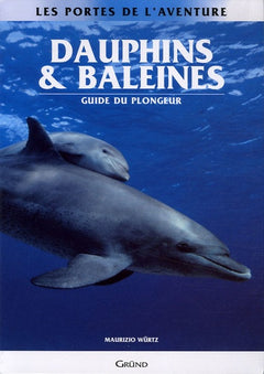 Dauphins & Baleines - Guide du plongeur