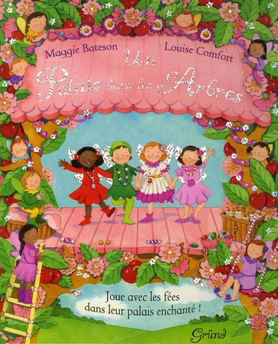 Un Palais dans les Arbres: Joue avec les fées dans leur palais enchanté !