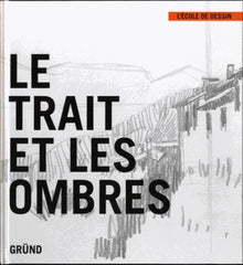 Le trait et les ombres