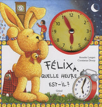 Félix, quelle heure est-il ?