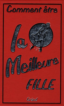 Comment être la meilleure fille