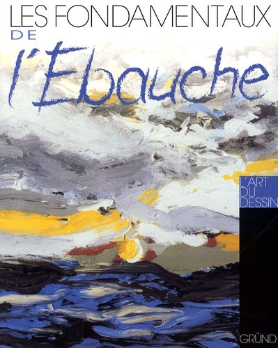 Fondamentaux de l'ébauche