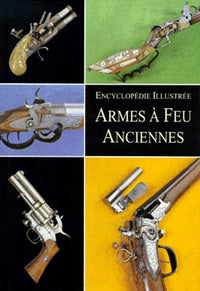 Les armes à feu anciennes
