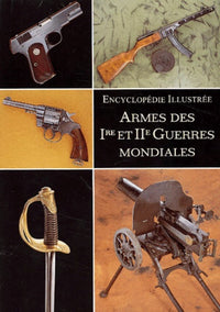 Armes Des 1ere Et 2eme Guerres Mondiales