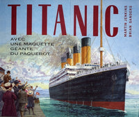 Titanic: Avec maquette géante du paquebot
