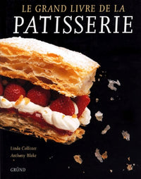 Le Grand Livre de la pâtisserie