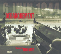 Le débarquement du jour j à la libération