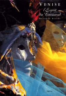 Venise. L'Esprit du carnaval