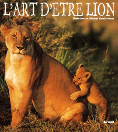 L'Art D'Etre Lion