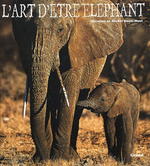 L'Art d'être éléphant