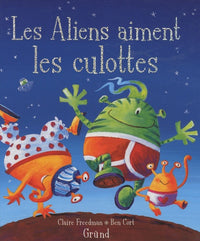 Aliens aiment les culottes