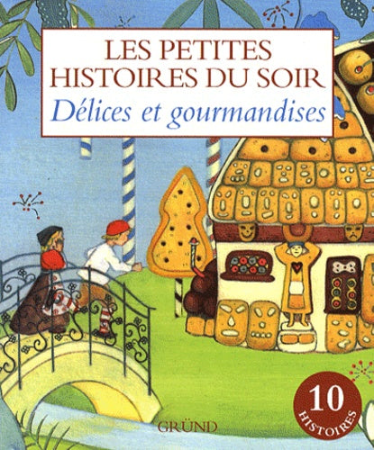 DELICES ET GOURMANDISES