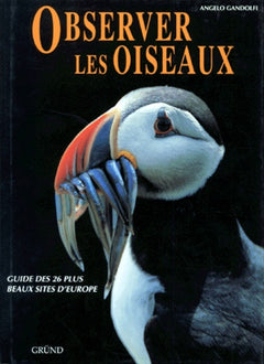 Observer les oiseaux - guide des 26 plus beaux sites d'Europe