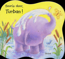 Souris donc, Turban