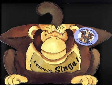 Accroche-toi, singe !