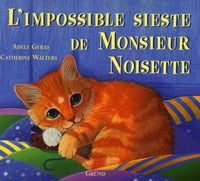 L'impossible sieste de Monsieur Noisette