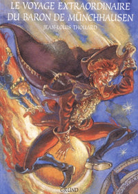 Le voyage extraordinaire du Baron de Munchhausen