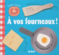 A vos fourneaux !