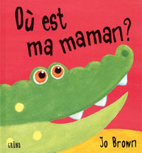 Où est ma maman ?