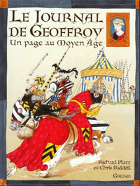 Le journal de Geoffroy: Un page au Moyen Age