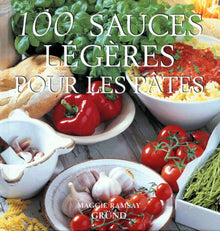 100 sauces légères pour les pâtes