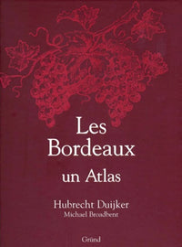 Les Bordeaux. Un Atlas