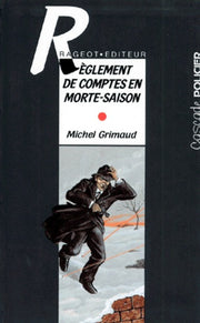 Règlement de comptes en morte-saison